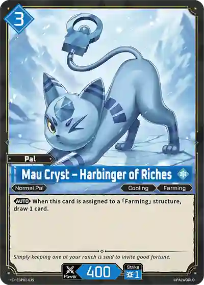 Mau Cryst – Harbinger of Riches