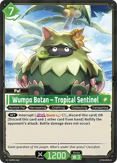 Wumpo Botan – Tropical Sentinel