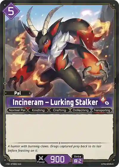 Incineram - Lurking Stalker